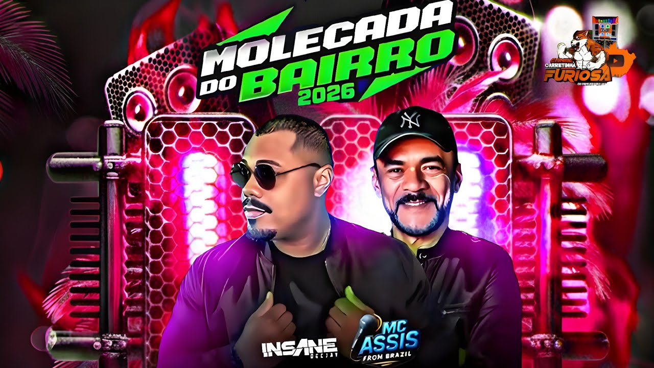 CD AO VIVO MOLECADA DE BAIRRO 2026 INSANE DJ E MC ASSIS FOR BRASIL 