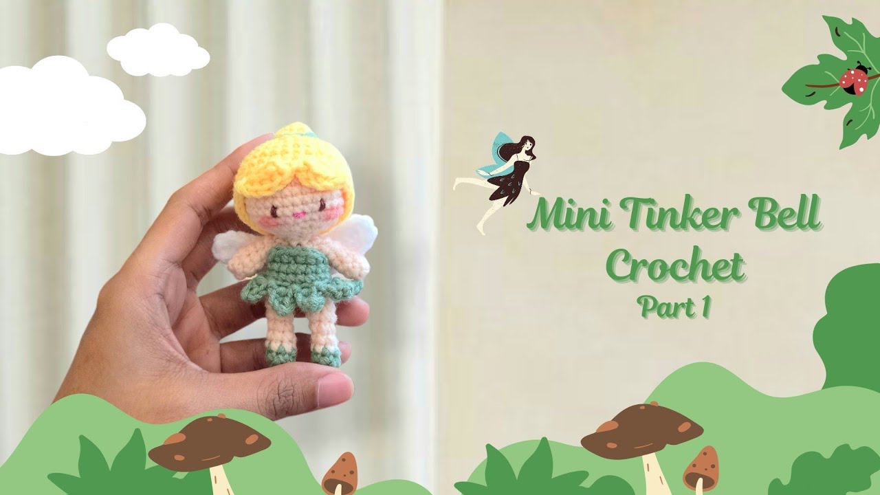 Mini Tinker Bell Crochet (1/2) | Crochet disney amigurumi | Mini doll crochet