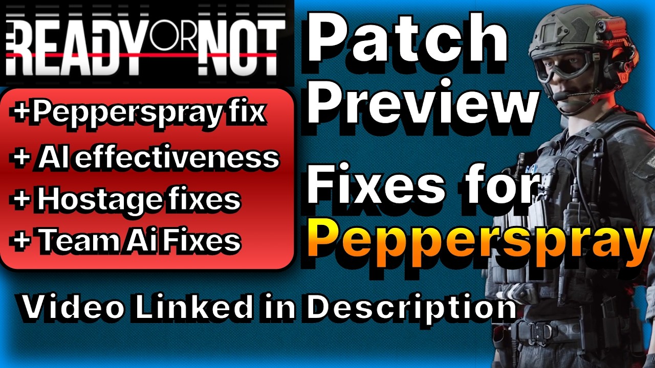 Ready or Not | Patch Preview | Pepperspray usable now?