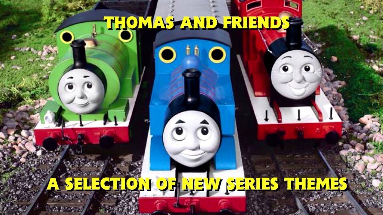 Thomas And Friends &bull; A Selection Of New Series Themes