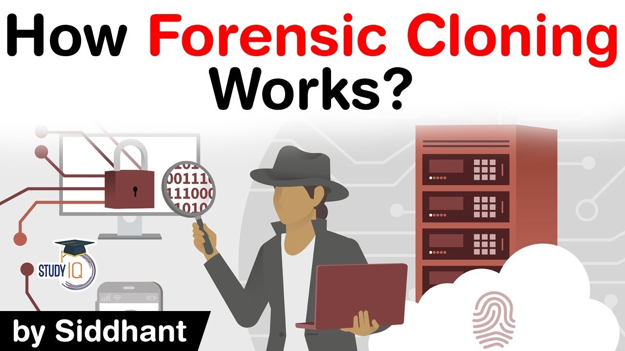 What is Forensic Cloning? How mobile phone forensic cloning can help investigation agencies? #UPSC