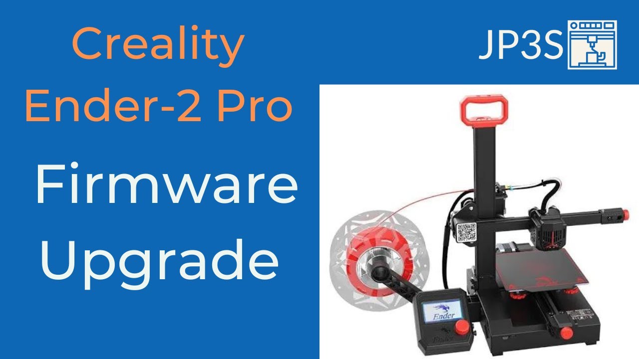 Ender-2 Pro firmware upgrade.