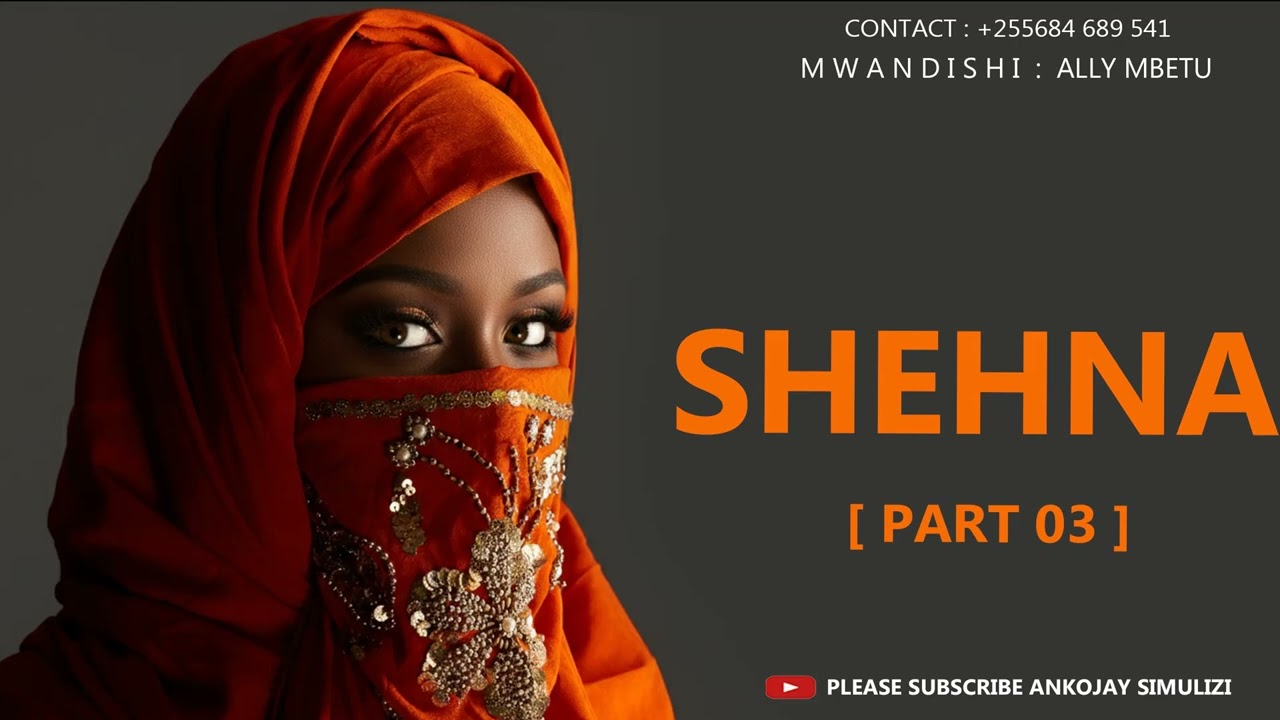 SHEHNA  - PART 03