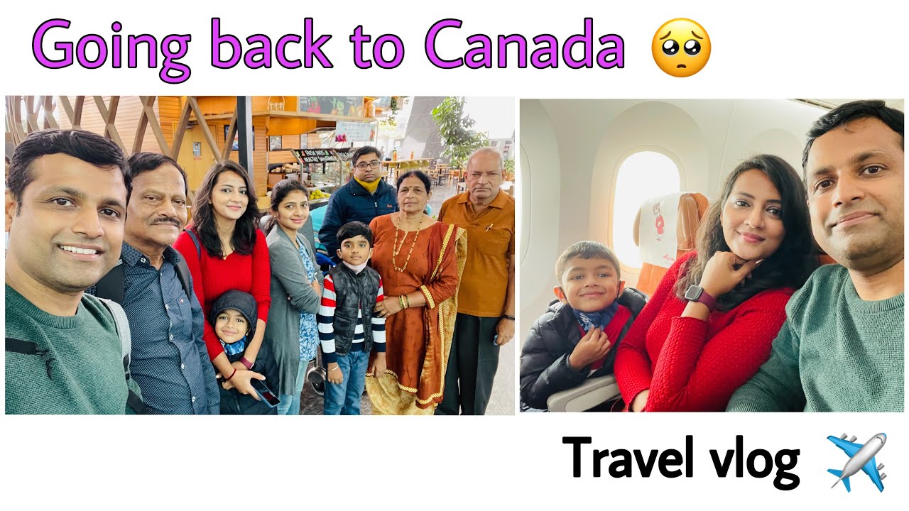 ಯಾರು ಅಳ್ಬಾರ್ದು ಅಂತ ಹೇಳ್ಬಿಟ್ಟಿದ್ದೆ😞|Travelling back to Canada|| Taking direct route Delhi to Toronto