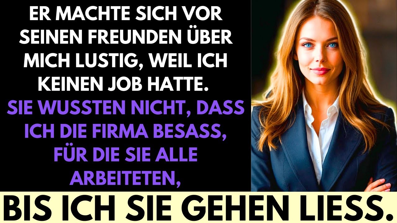 Er Verspottete Mich Ohne Job—Dann Entließ Ich Ihn und Seine Freunde aus Meiner Firma