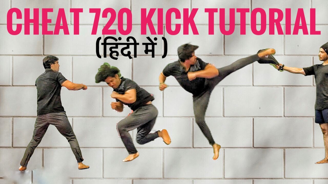 Cheat 720 Hook Kick Tutorial (हिंदी में ) in Detail by Prateek parmar | Martial arts tutorials