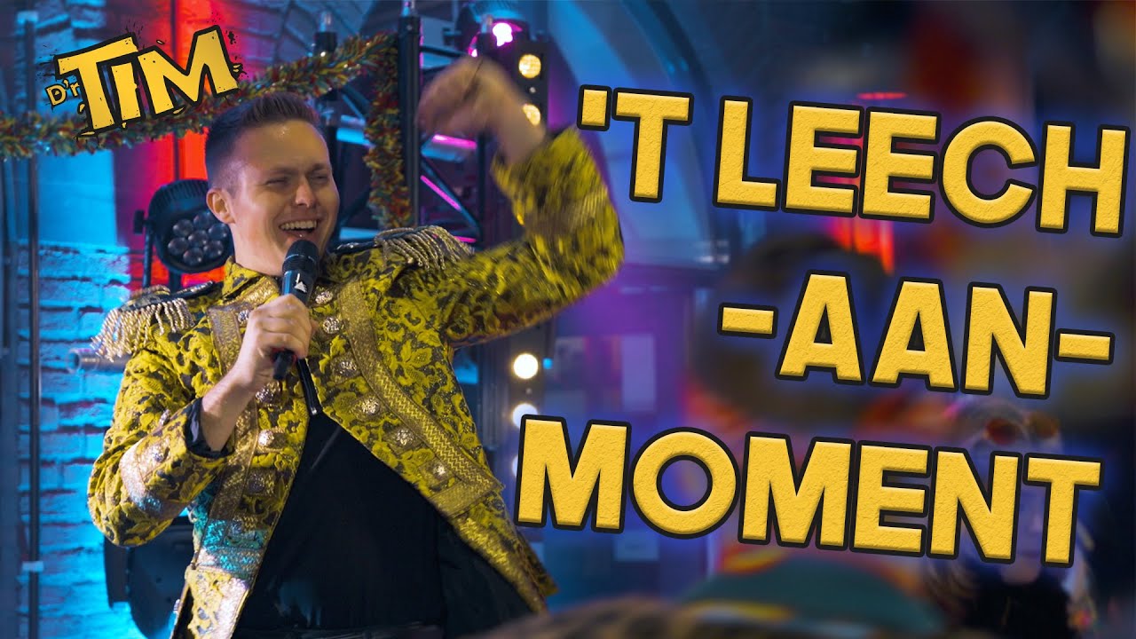D'r Tim | 't Leech-aan-moment | LVK 2022