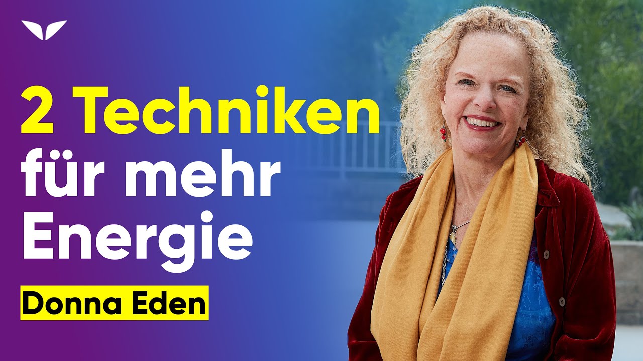 ☀️ Wie du durch Energiemedizin MEHR ENERGIE und VITALIT&Auml;T gewinnst 🏃&zwj;♂️ | Donna Eden