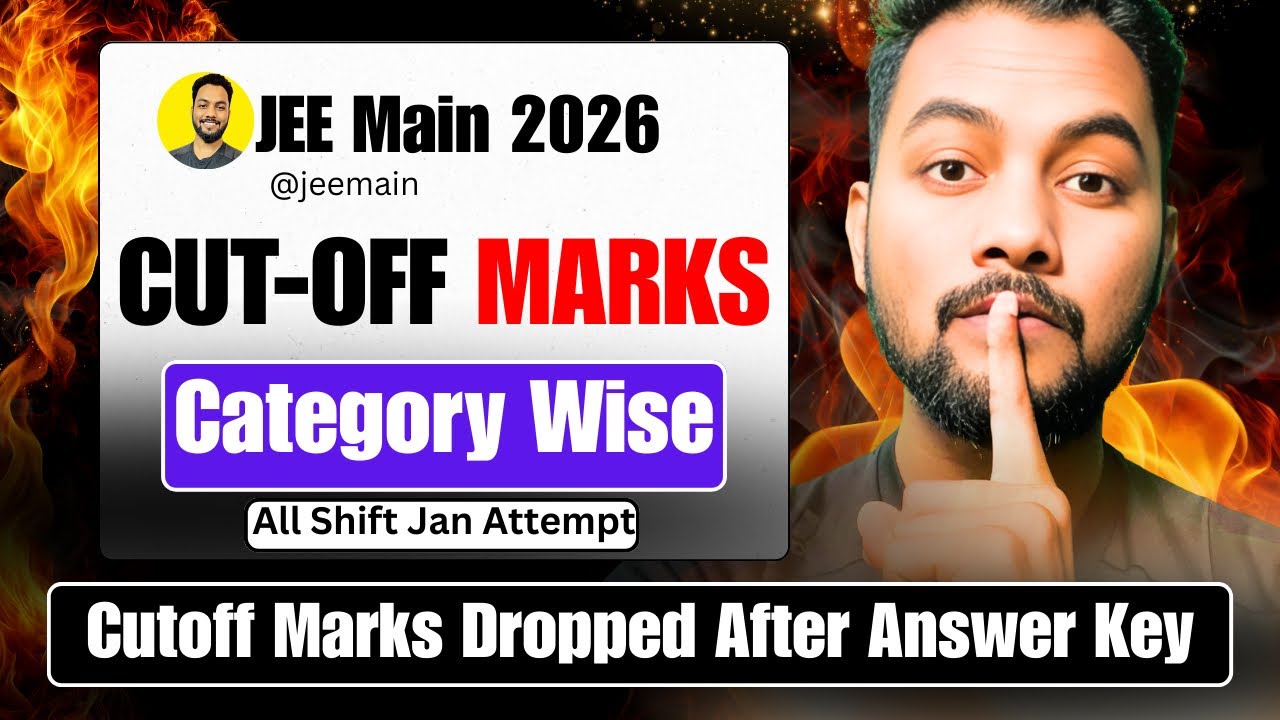 NTA  URGENT Good News😍|JEE Main 2026 Cutoff Marks Dropped After Response Sheet|Category Wise Cutoff 