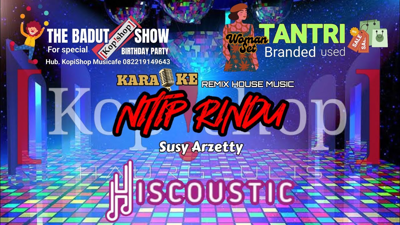 Karaoke NITIP RINDU Susy Arzetty (versi Remix/Dj) 