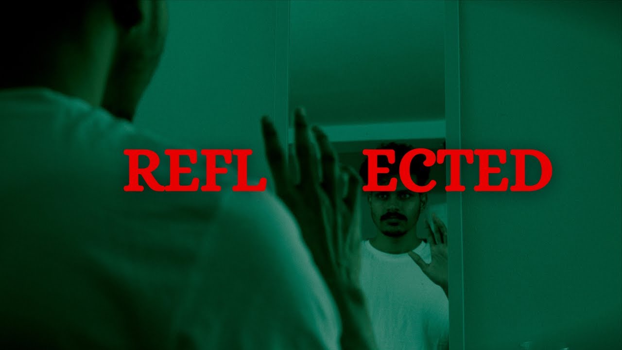 " Reflected " Short Film ( Thriller )