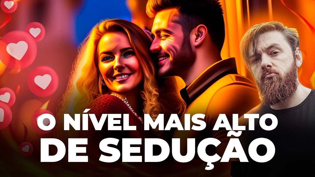 AMANTE NATURAL: O NÍVEL MAIS ALTO DE SEDUÇÃO