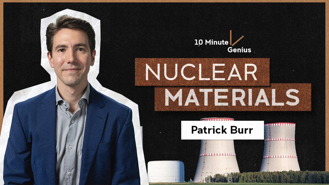 Nuclear Materials | Patrick Burr