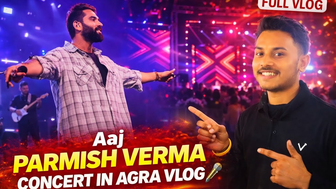 Parmish Verma Live Concert In Agra 🔥 | Full Vlog | Taj Mahotsav Agra 2026 #minivlog #viralvideo 