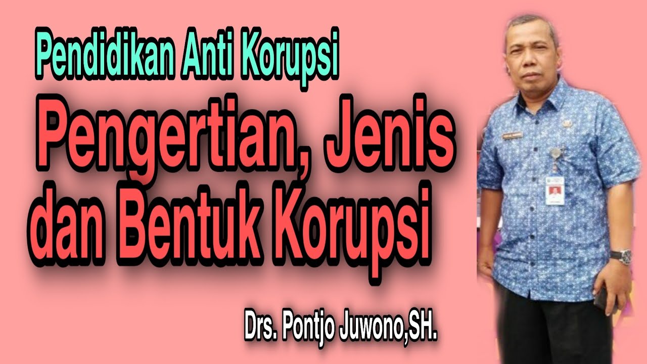 Pendidikan Anti Korupsi: 