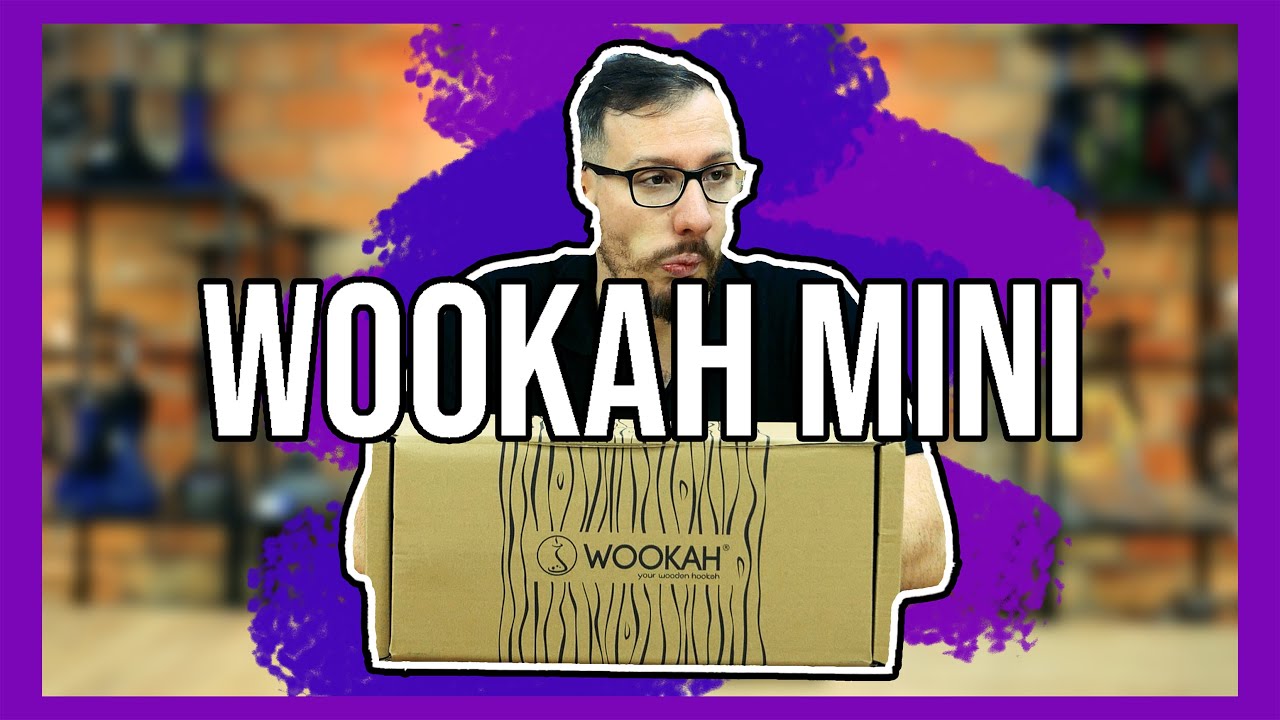 WOOKAH Mini Smooth Oak Prezentacja i instrukcja składania | cybuchshisha pl |