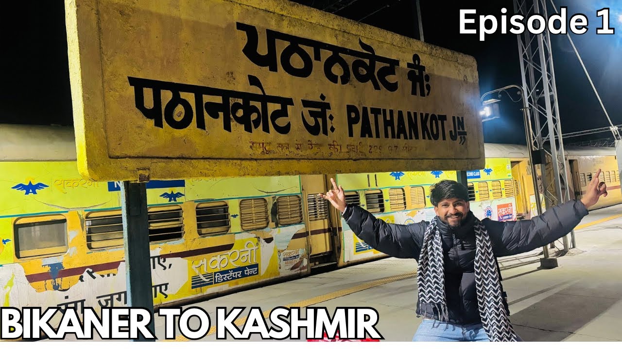 Pathankot pahuch gaye 😳 Bikaner to Kashmir series | Episode 1 