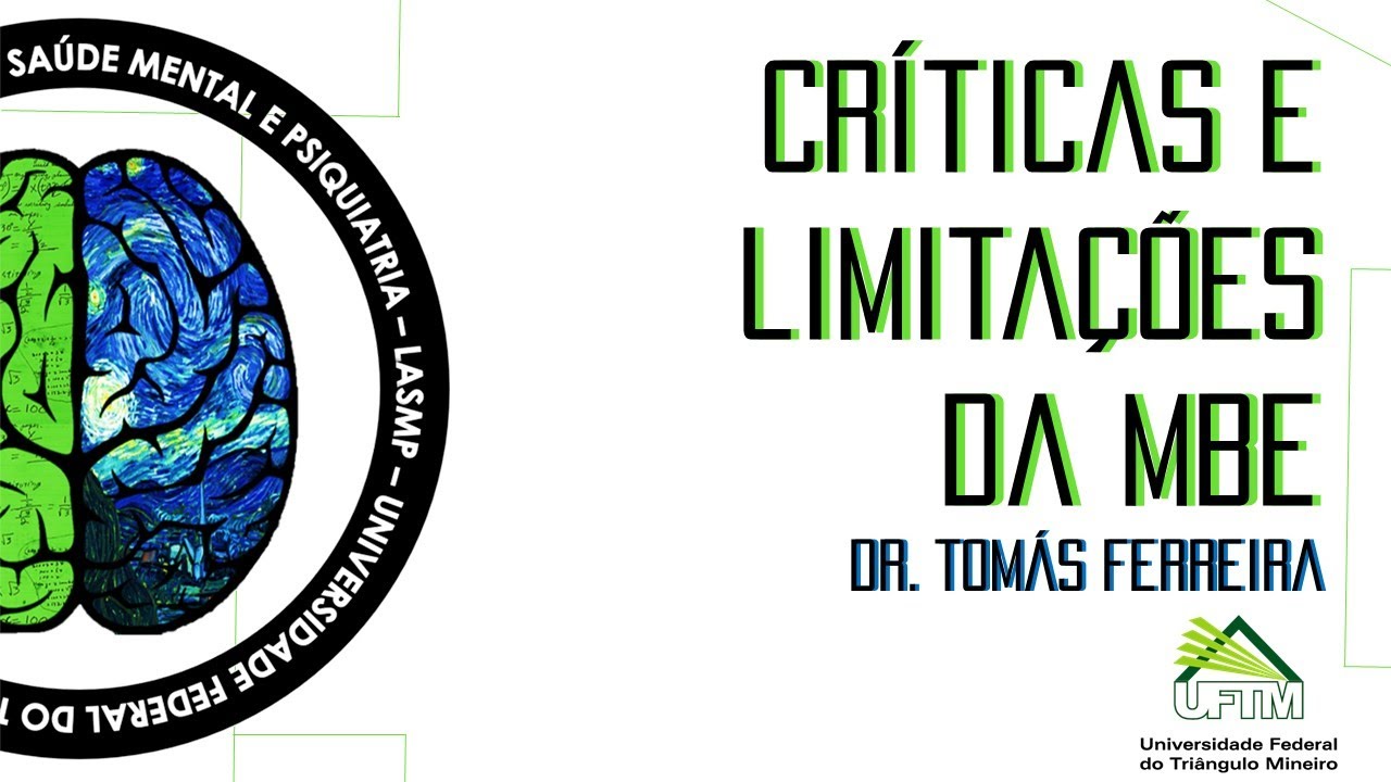 Críticas e Limitações da MBE - Parte 1 | Liga Acadêmica de Saúde Mental e Psiquiatria (LASMP-UFTM)