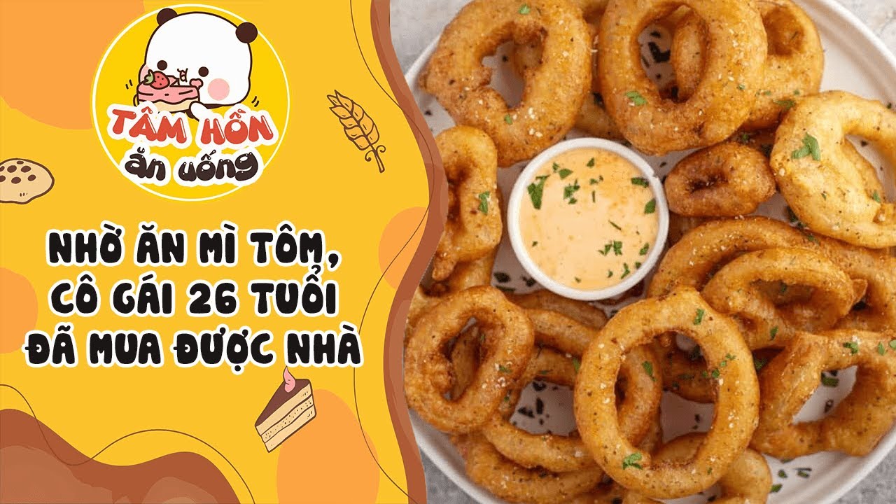 Tâm sự số 890 ✨ NHỜ ĂN MÌ TÔM, CÔ GÁI 26 TUỔI ĐÃ MUA ĐƯỢC NHÀ ✨ Tâm Hồn Ăn Uống