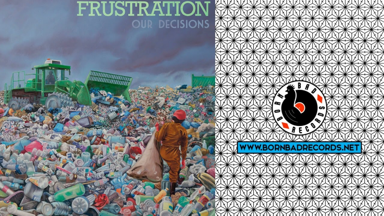 Frustration - Our Decisions (Full Album)