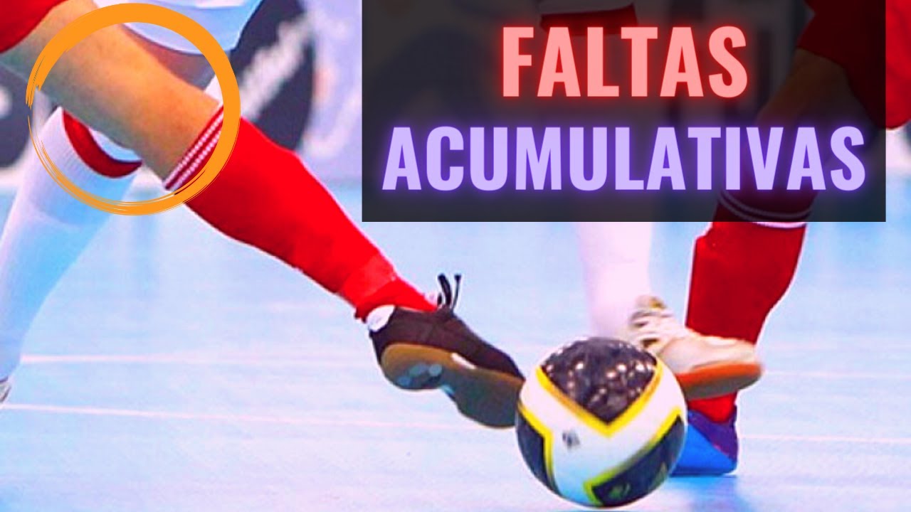 Faltas Acumulativas no Futsal