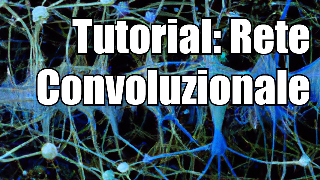 Tutorial rete convoluzionale con Tensorflow!
