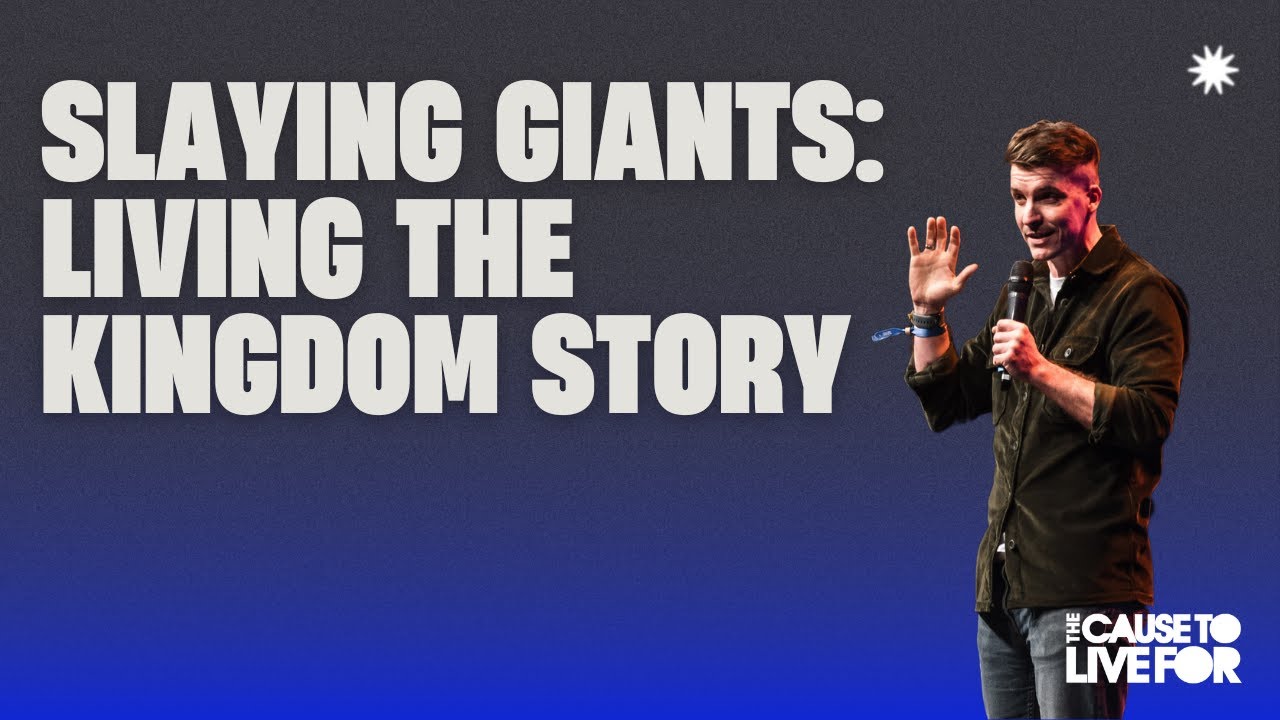 Slaying Giants: Living The Kingdom Story // Andy Masters
