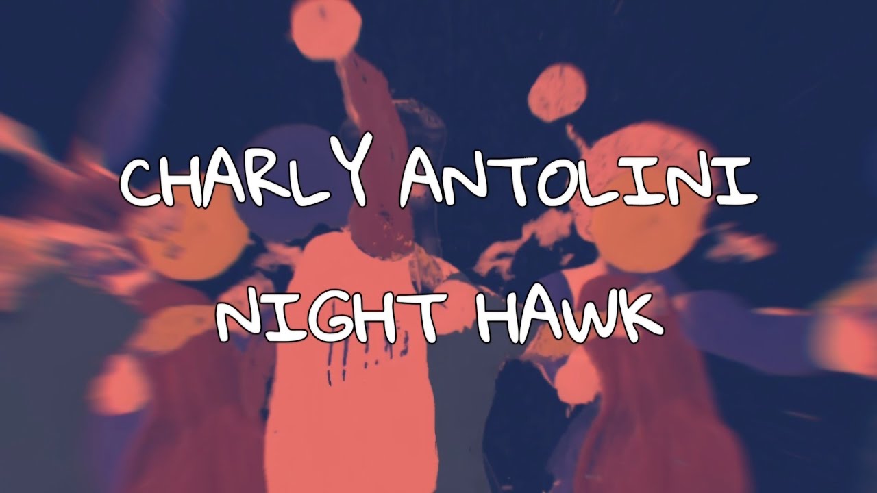 CHARLY ANTOLINI - Night Hawk
