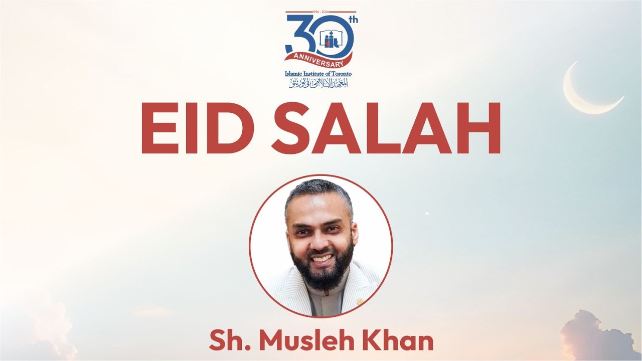Eid Salah | Eid al Fitr | Sh. Musleh Khan