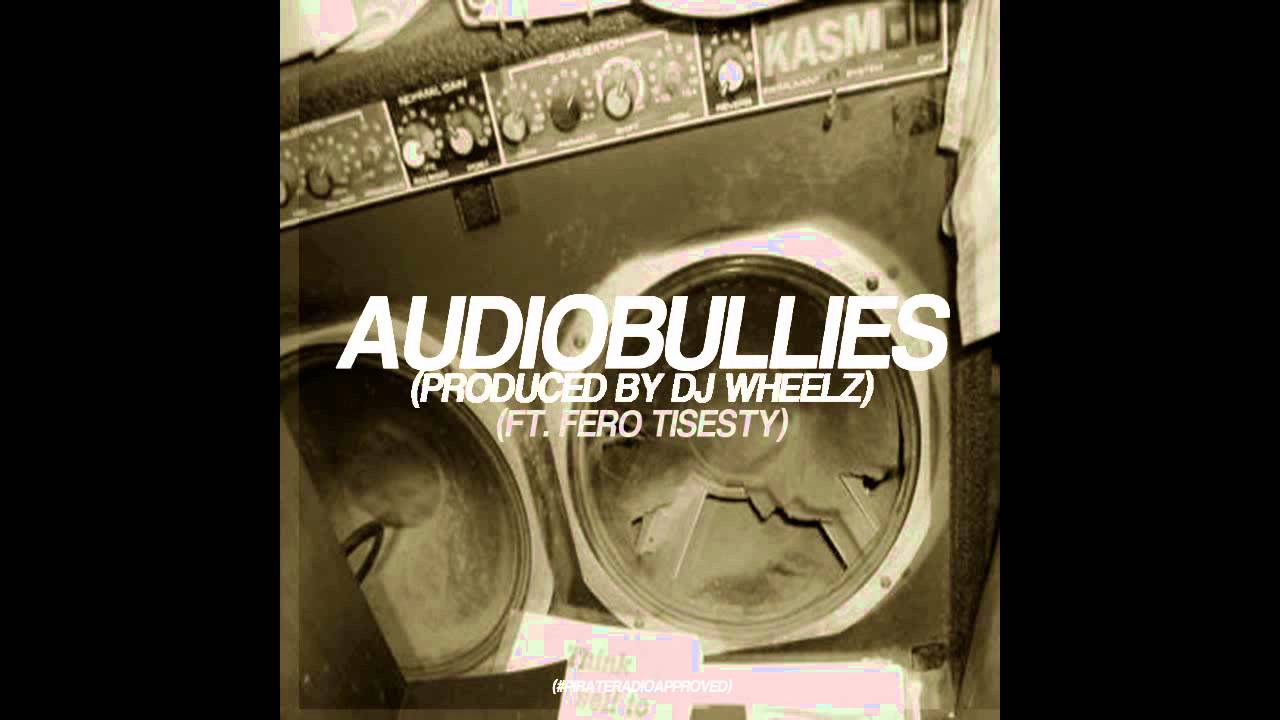 Bad Habbitz  feat Fero Tisesty -Audio Bullies (Produced by Dj Wheelz)