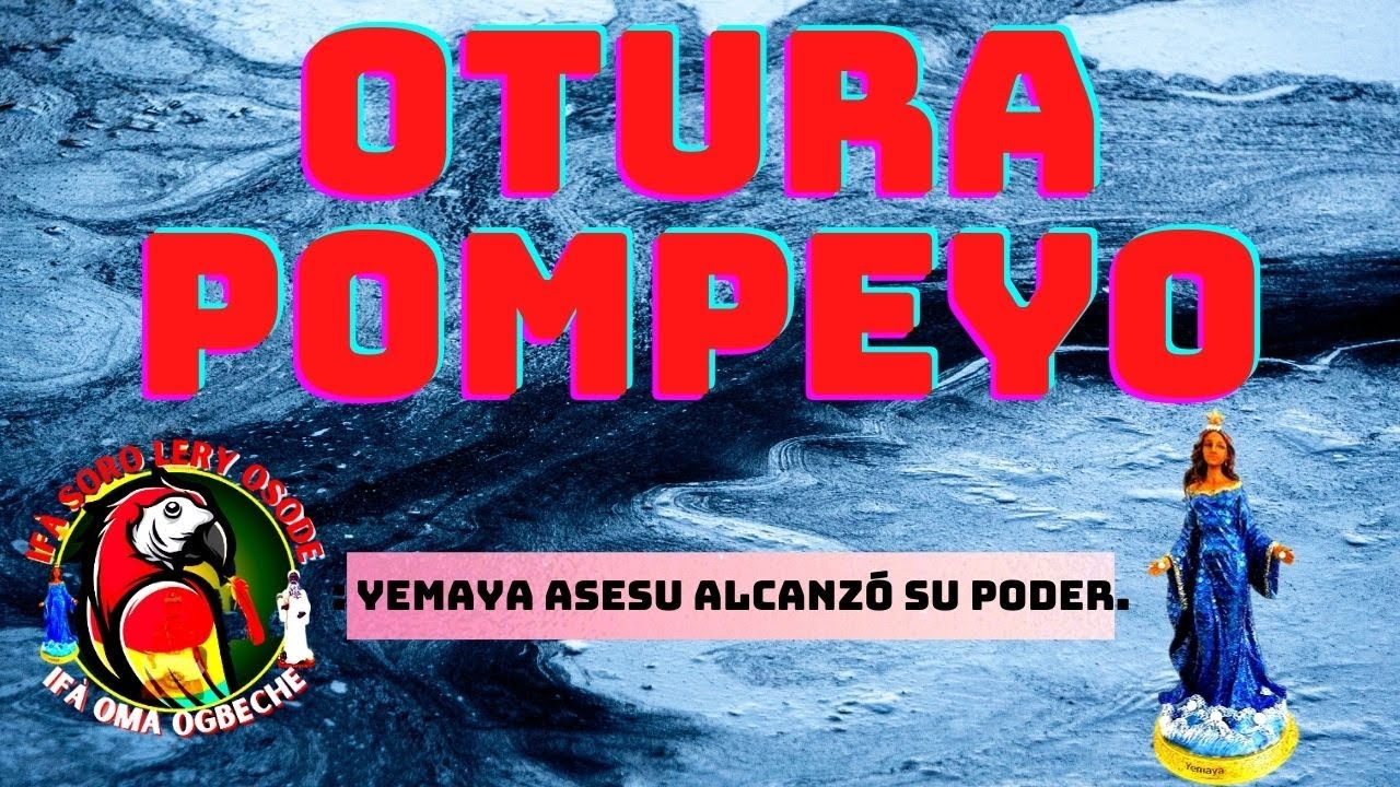 Interpretación en IFÀ del signo OTURA POMPEYO🦜🔒