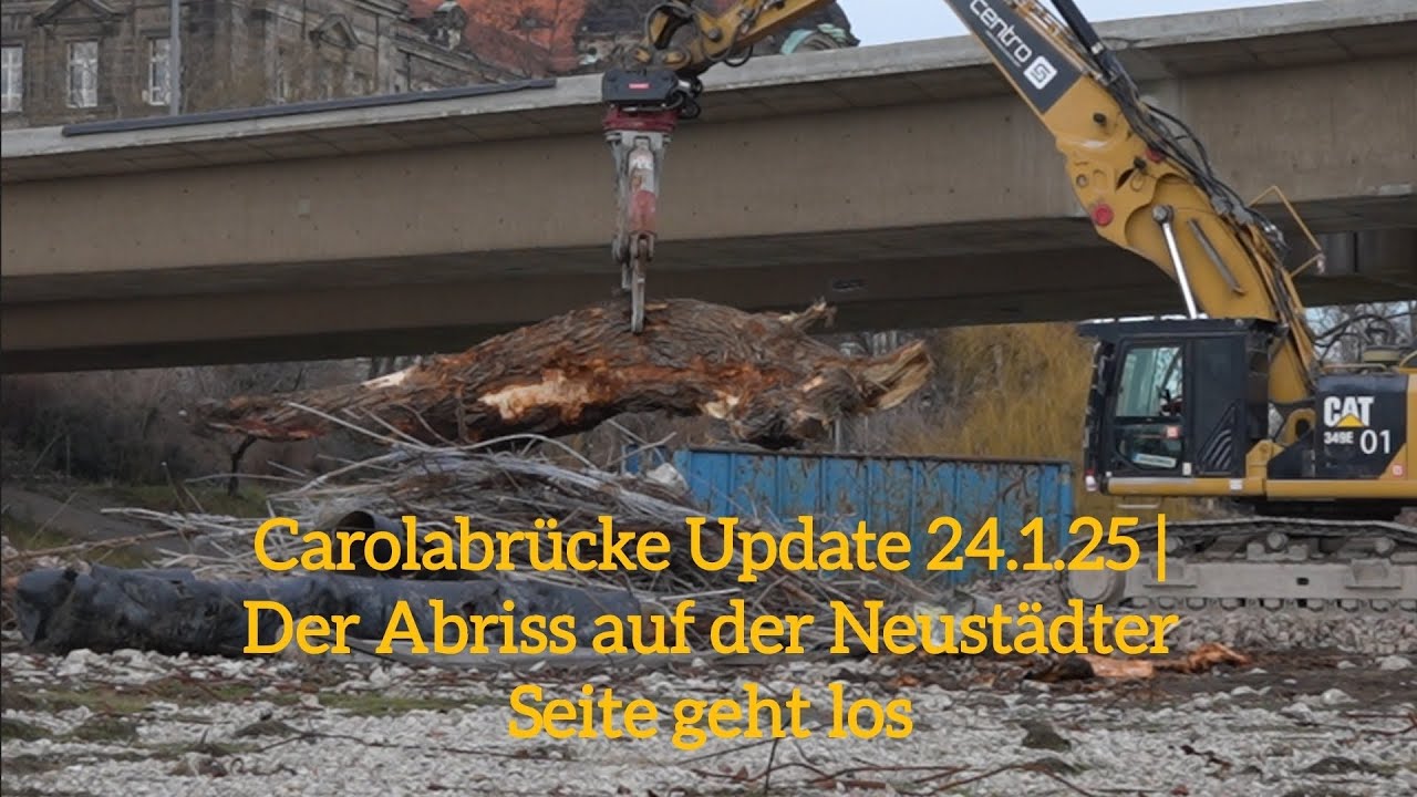Carolabrücke Update 24.1.25 | Abriss auf der Neustädter Seite geht los