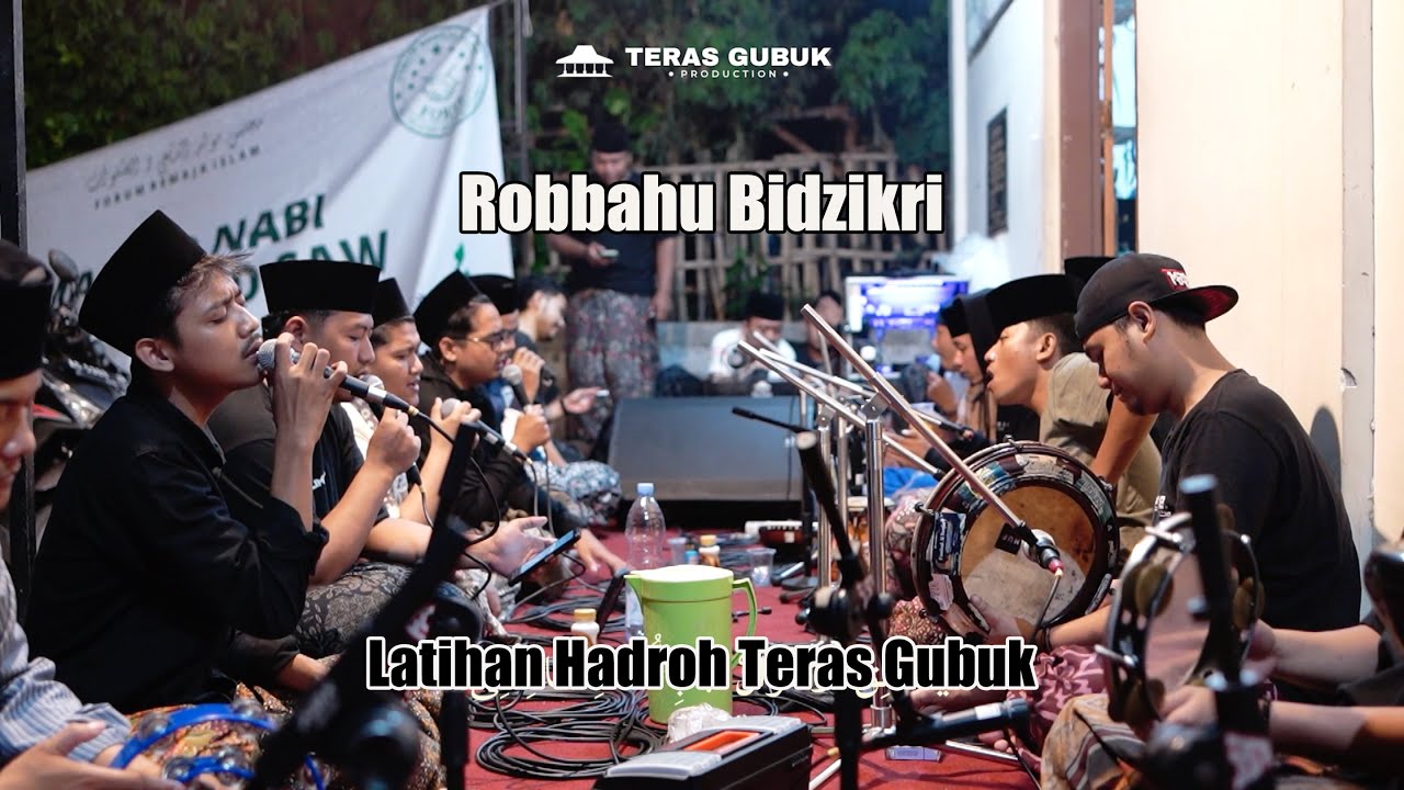 ROBBAHU BIDZIKRI - HADROH TERAS GUBUK | Latian Hadroh Teras Gubuk Gus Kautsar
