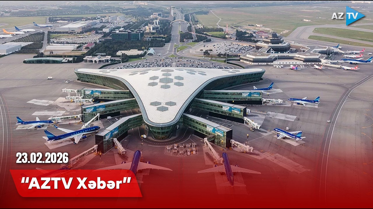 AZTV XƏBƏR (20:00) | 23.02.2026