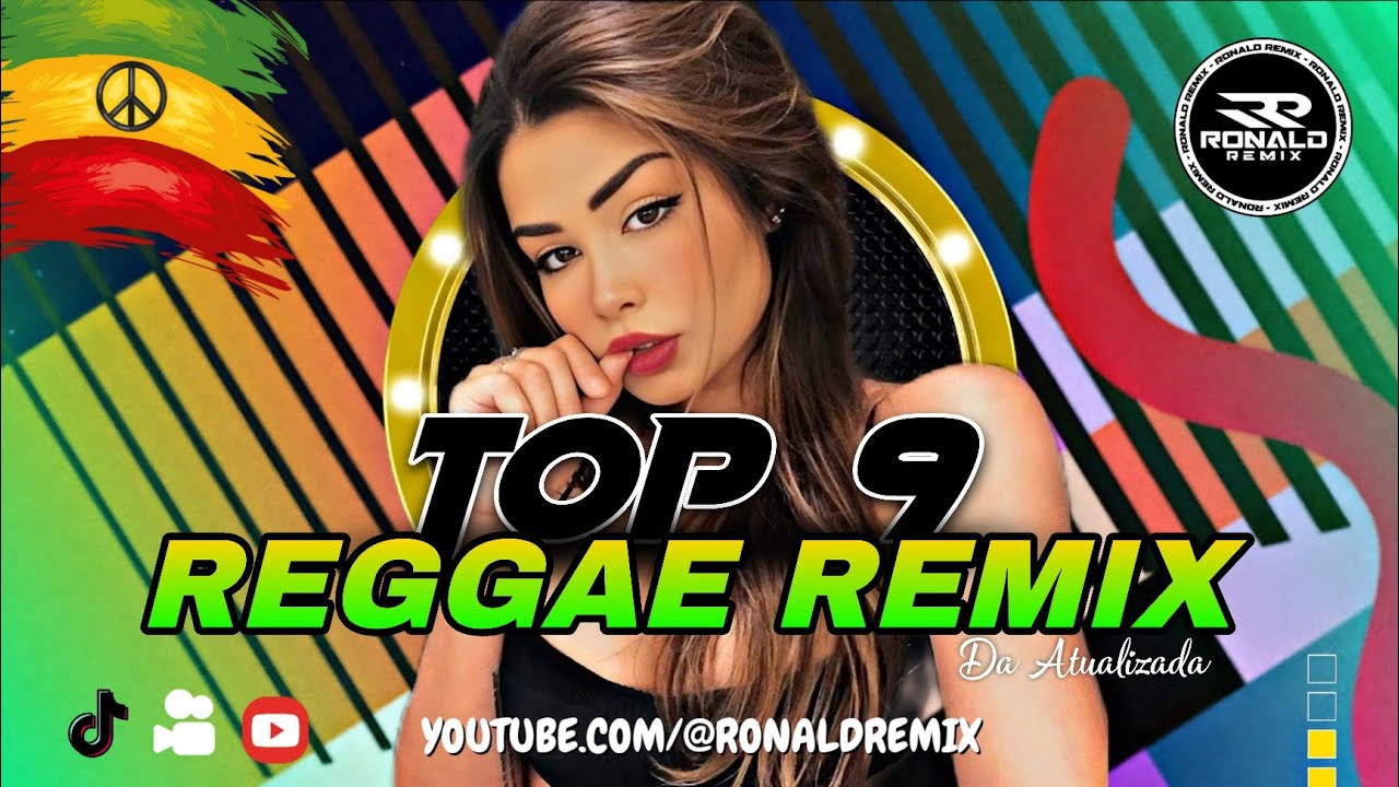 Os Top 9 REGGAE REMIX 2025/2026  -  REGGAE INTERNACIONAL - SEQUÊNCIA EXCLUSIVA - RONALD REMIX