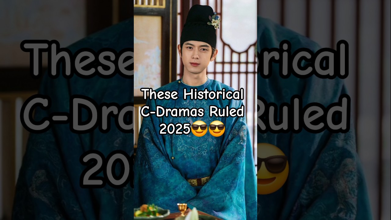 12 Best Historical Chinese Drama(1st half of 2025) 
