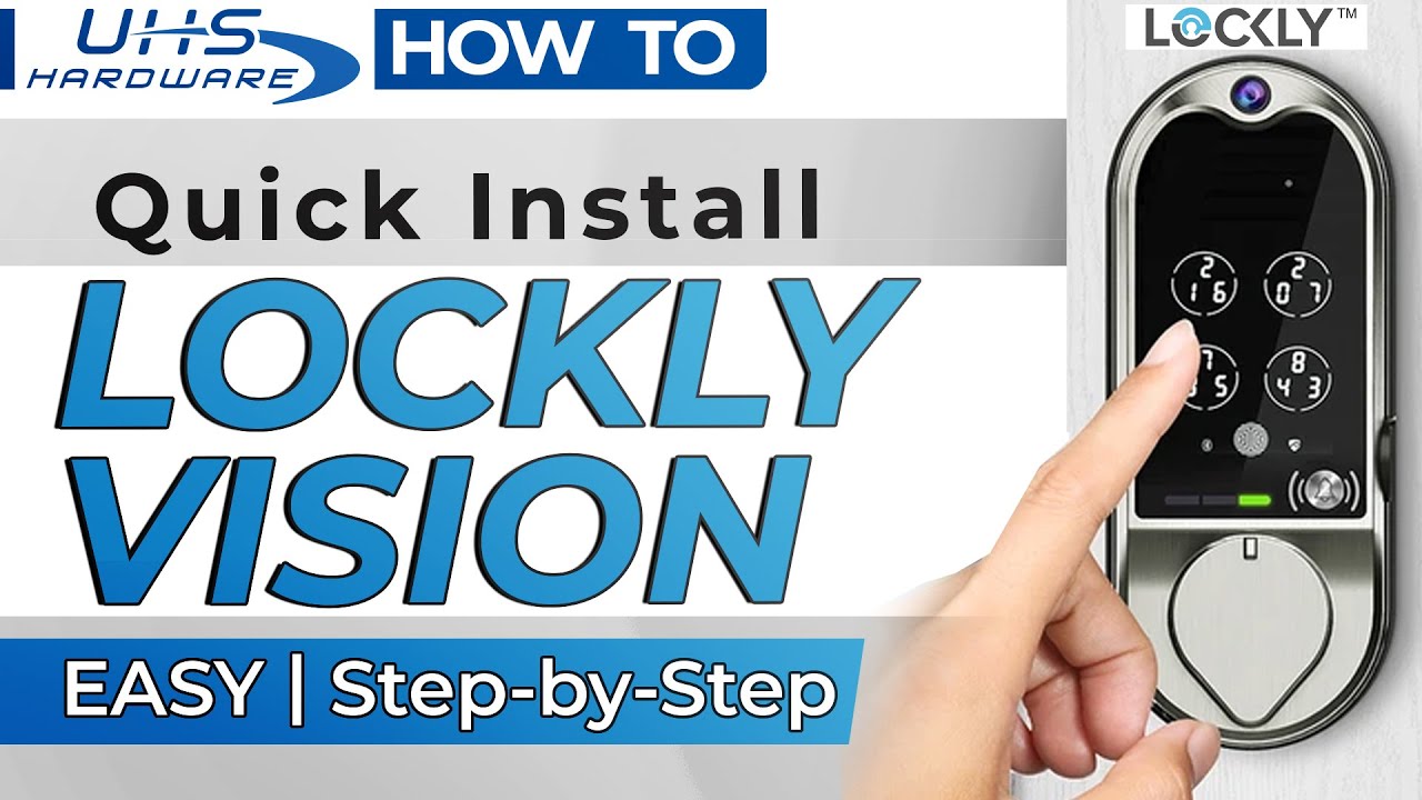 Lockly Vision - How To Install - Step by Step | Quick and Easy