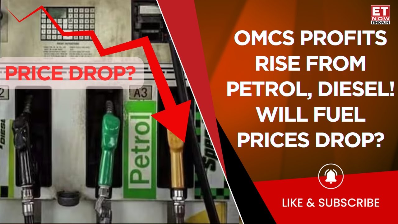Fuel Price Cut Coming? | OMCs' Gains Rise, Govt May Compensate LPG Losses | ET Now Exclusive