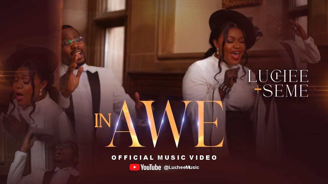IN AWE - LUCHEE & SEME | Official Music Video