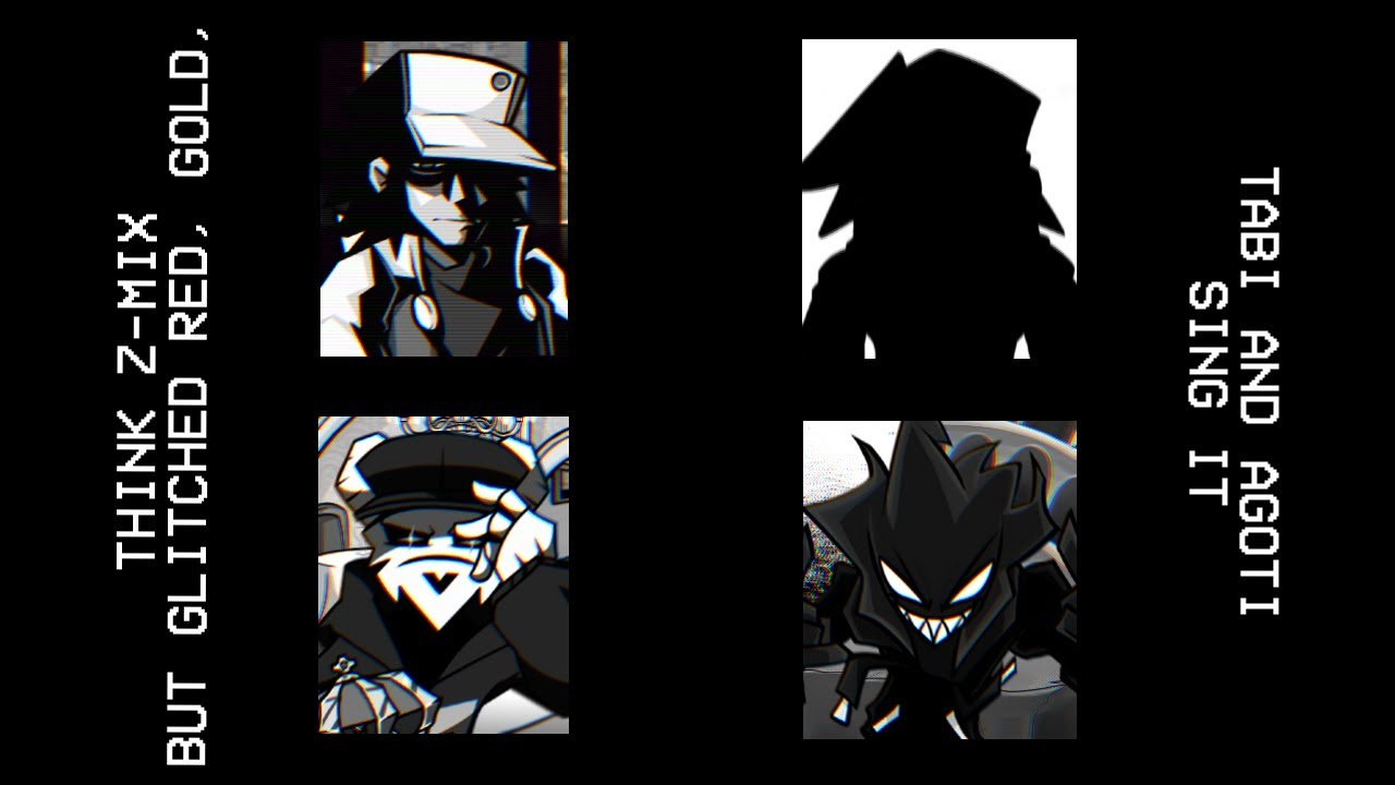 T.H.I.N.K. Z-Mix but Glitched Red, Gold, Tabi and AGOTI sing it
