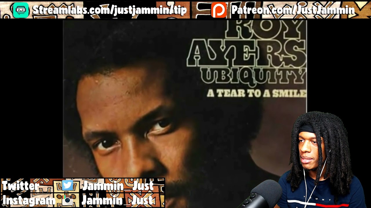 FIRST TIME HEARING Roy Ayers - A Tear To A Smile Reaction