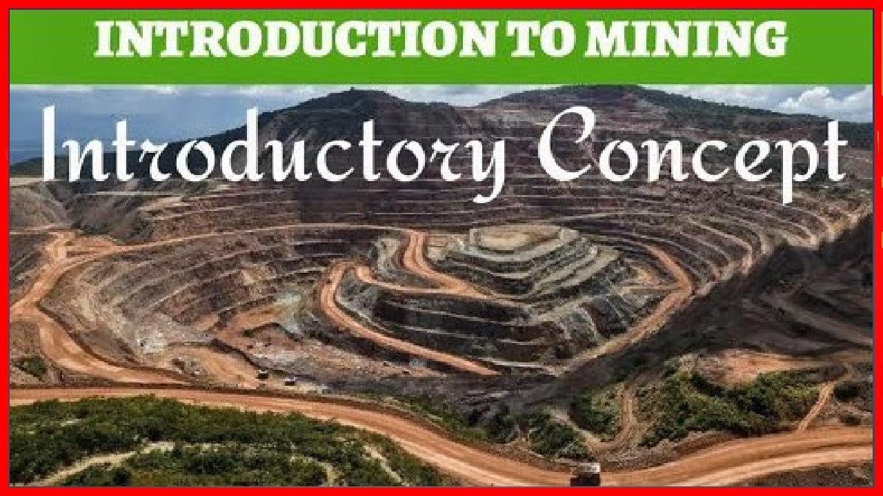 LECTURE 1- INTRODUCTION TO MINING|| WHAT IS MINING|| COAL FORMATION|| MINERAL , ORE , COAL DEPOSIT||