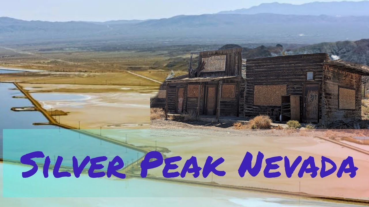 Silver Peak NV || A Living Ghost Town & Only Active US Lithium Mine