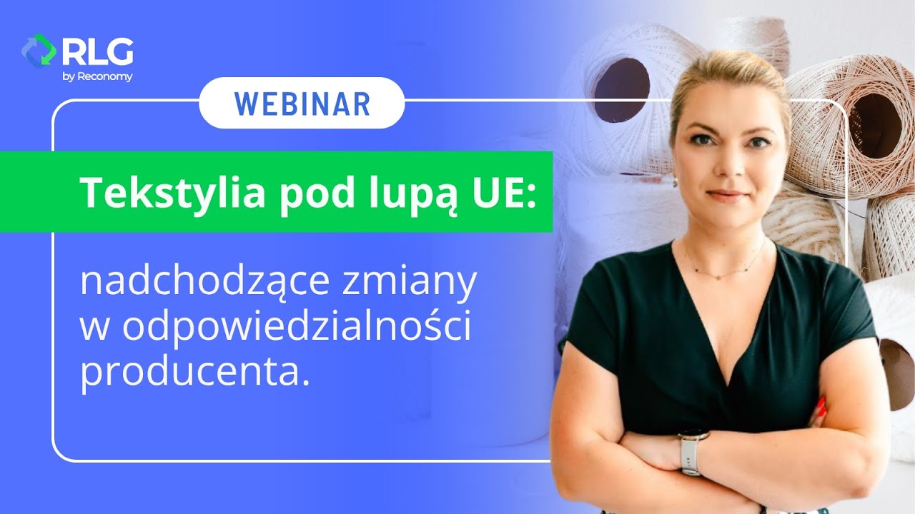 Webinar RLG &ndash; tekstylia i ROP