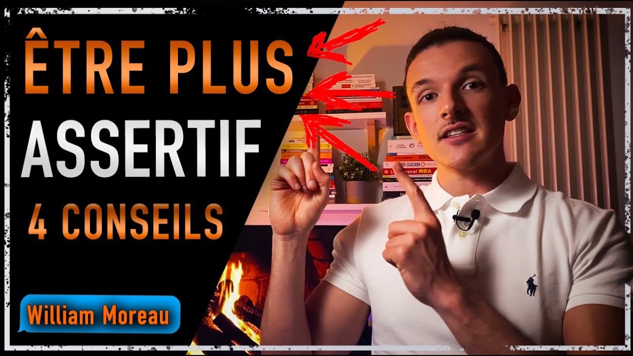 COMMENT &Ecirc;TRE ASSERTIF ET AVOIR UN COMPORTEMENT ASSERTIF