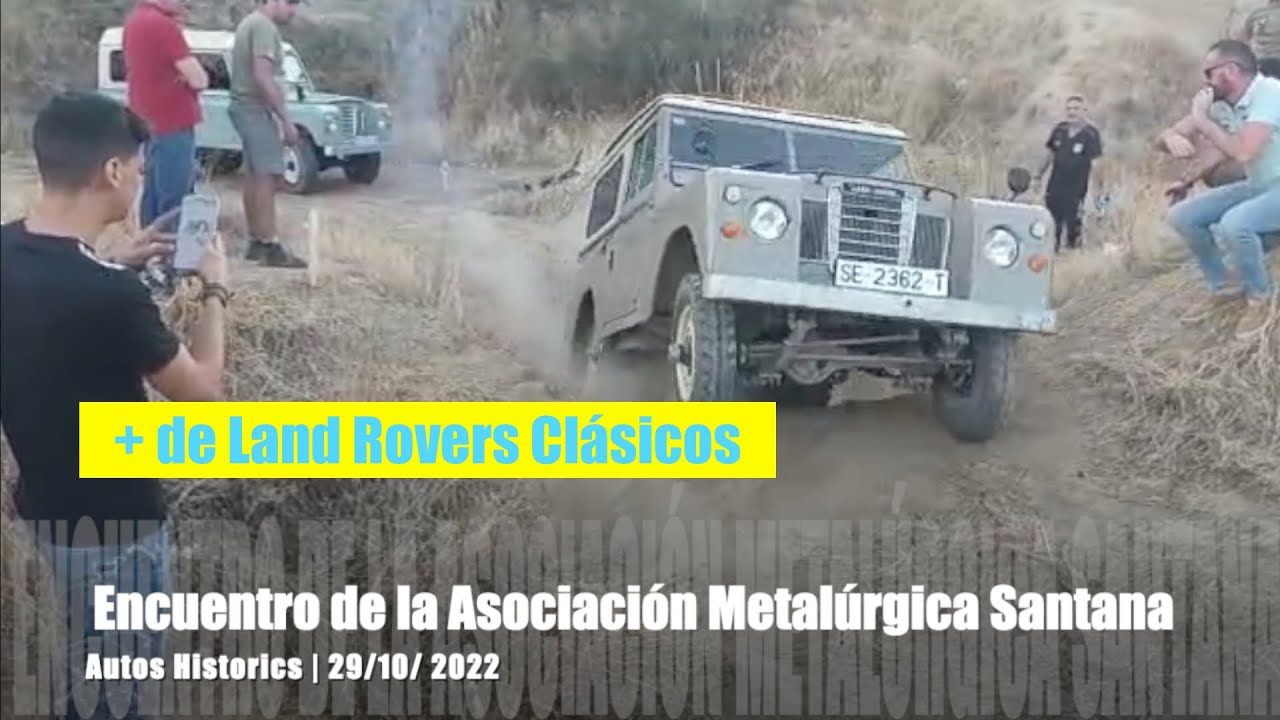 Encuentro de la Asociación Metalúrgica Santana | Land Rovers Clásicos