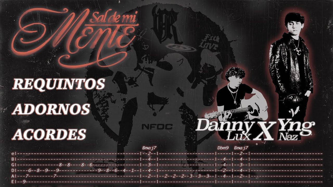 Sal De Mi Mente - Yng Naz, DannyLux - TABS - Requintos/Acordes/Adornos
