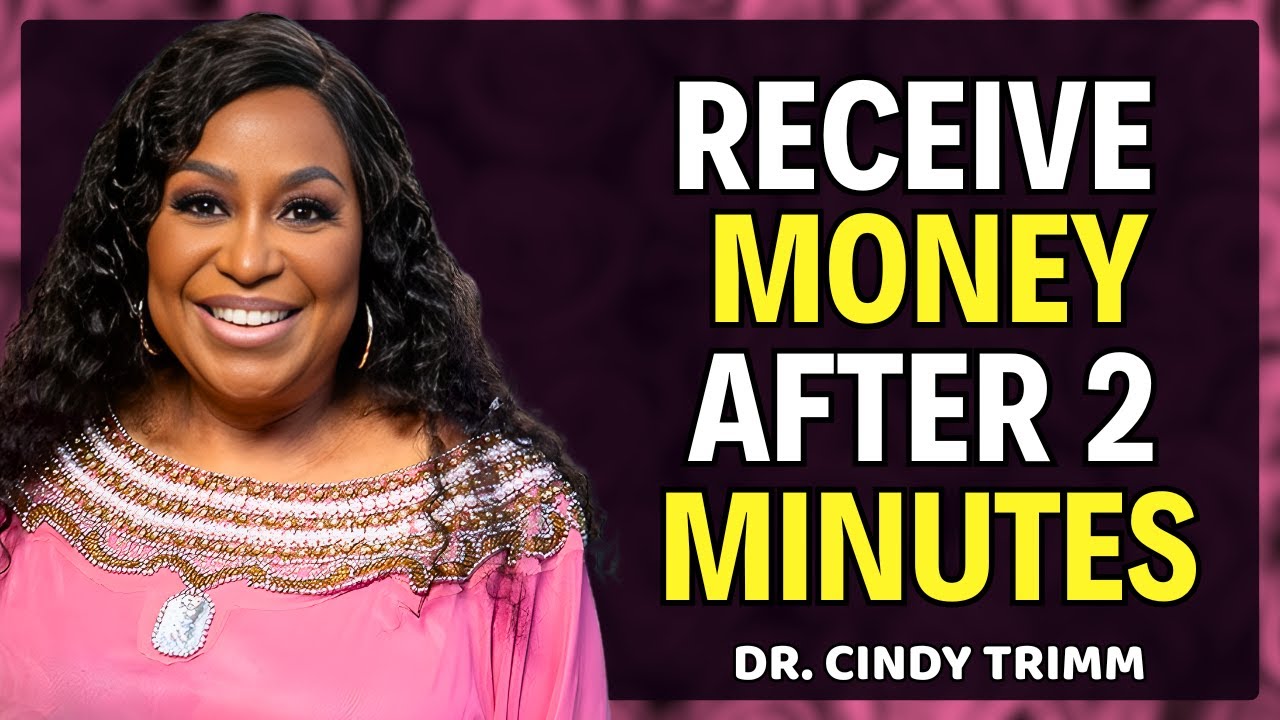 2 MINUTES AFTER LISTENING YOU RECEIVE MONEY  Have Real Miracles Law of Attraction || DR.CINDY TRIMM