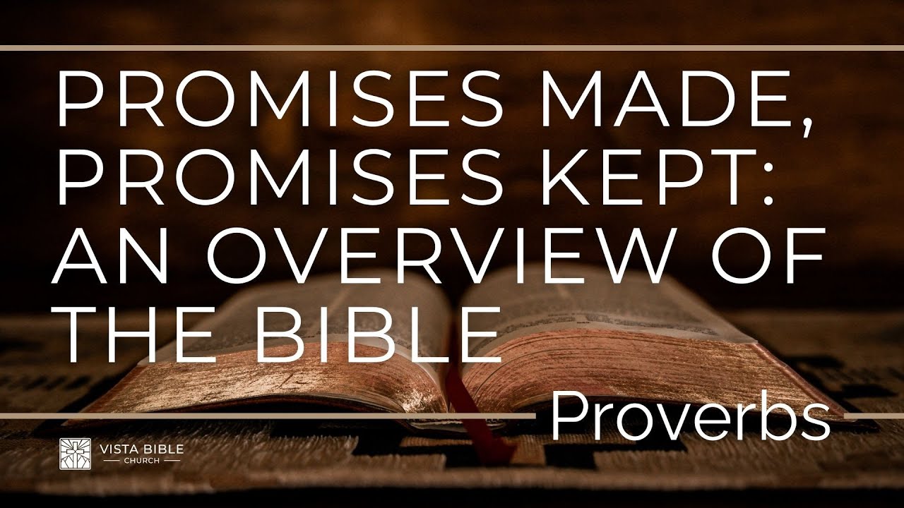 Sunday School- 01/25/2026 - Promises Made, Promises Kept: An Overview of Proverbs