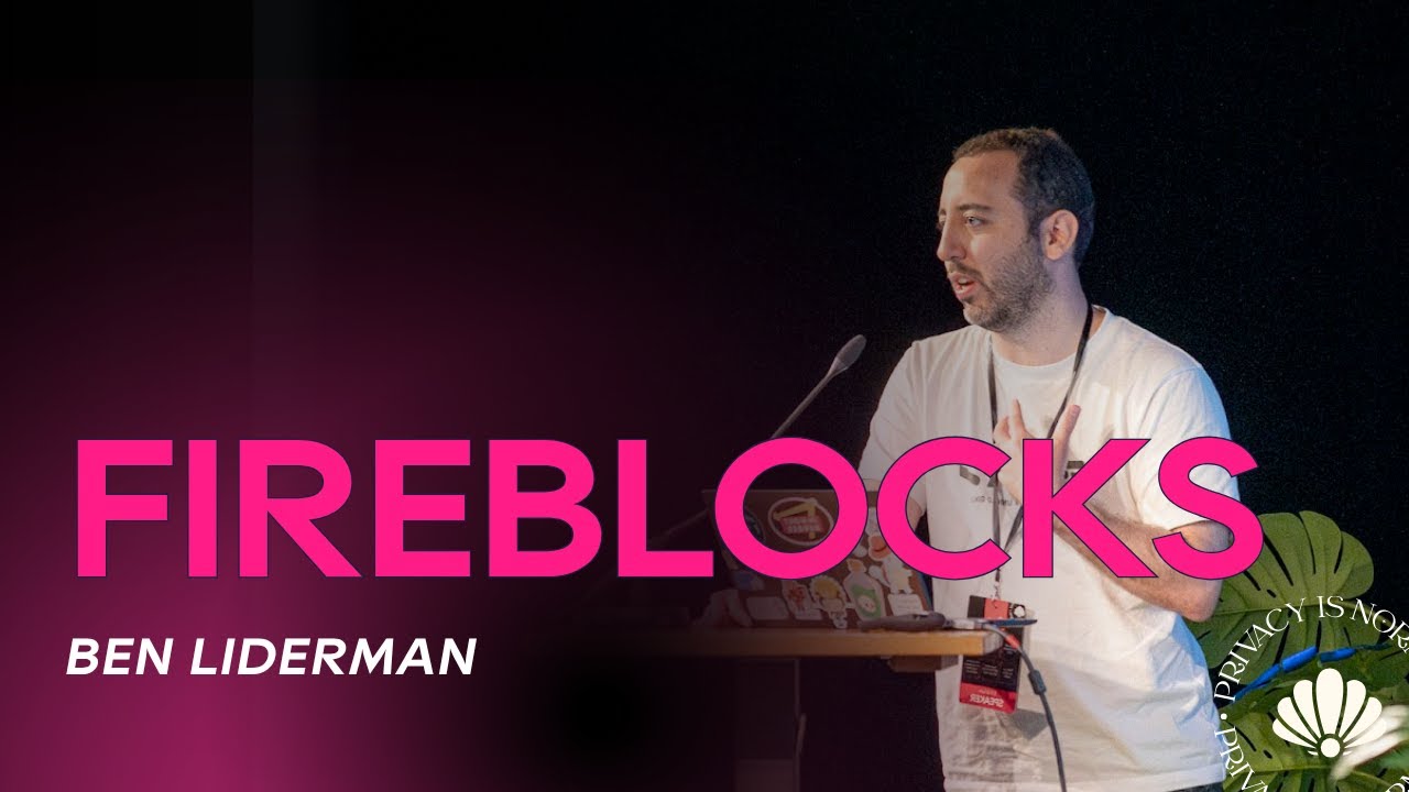 Fireblocks | Confidential Computing for Secure MPC Cosigners - Ben Liderman | ETHDam III - 2025